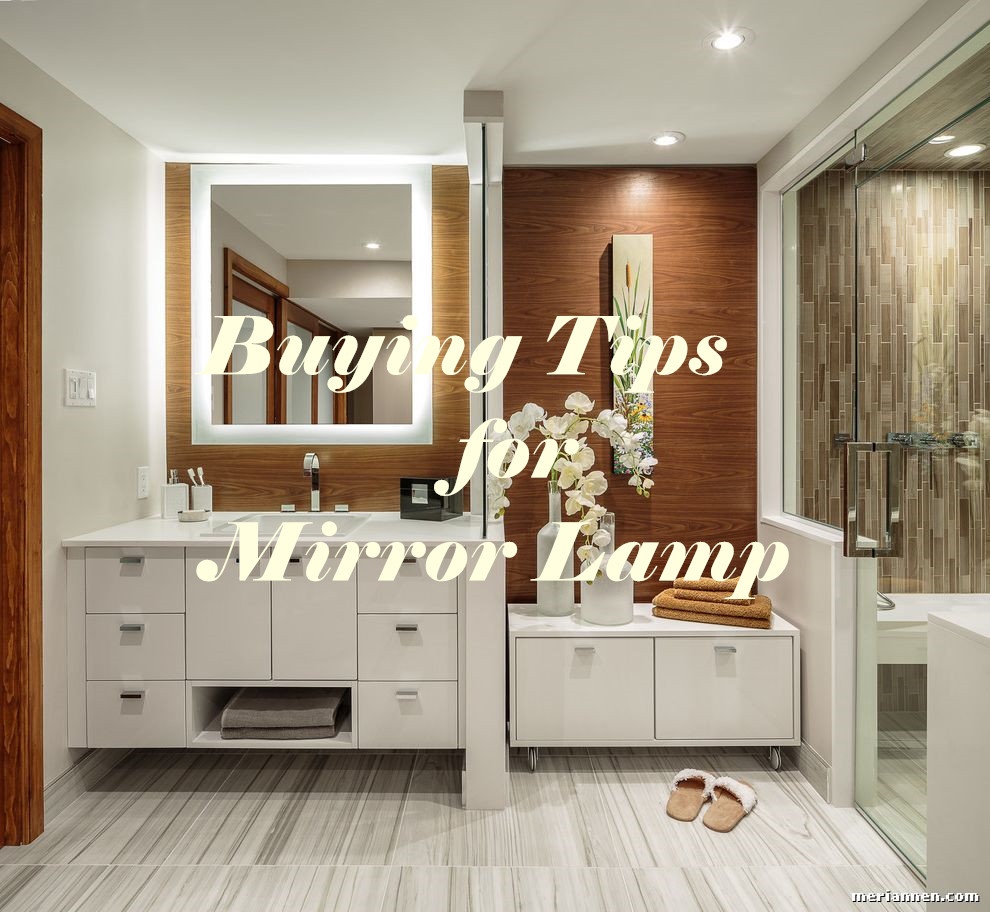 Buying Tips for Mirror Lamp